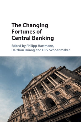 Paperback book titled "The Changing Fortunes of Central Banking" published by Cambridge University Press, with a plain cover design.