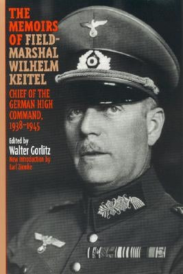 The Memoirs of Field-Marshal Wilhelm Keitel Paperback Cooper Square Press