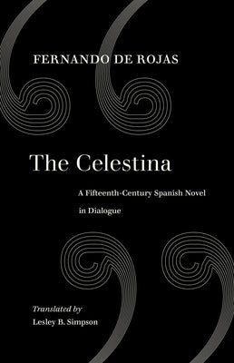 Paperback copy of The Celestina: A Fifteenth-Century Spanish Novel in Dialogue by University of California Press, with book cover visible.