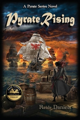 Pyrate Rising: A Pyrate Series Novel Paperback Pyrate Publishing