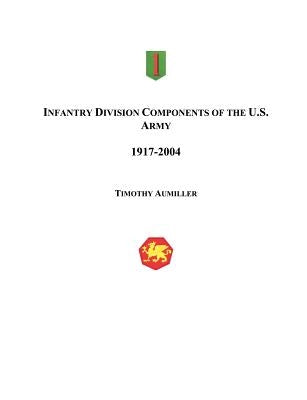 Infantry Division Components of the US Army Paperback General Data LLC