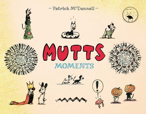 Mutts Moments by McDonnell, Patrick