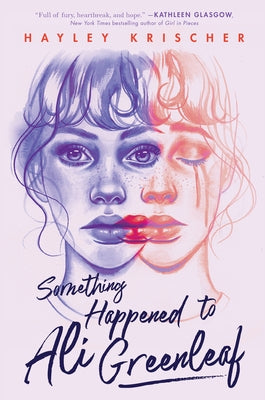 Something Happened to Ali Greenleaf by Krischer, Hayley