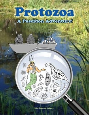 Protozoa; A Poseidon Adventure! Paperback Ellen McHenry's Basement Workshop