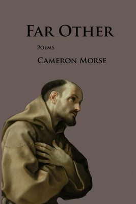 Far Other by Morse, Cameron