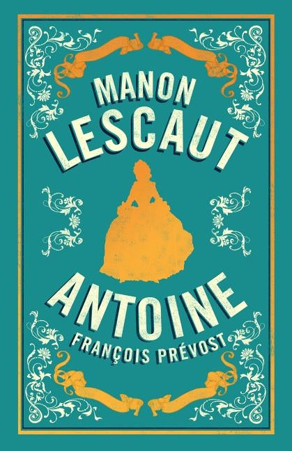 Manon Lescaut by Prévost, Antoine François