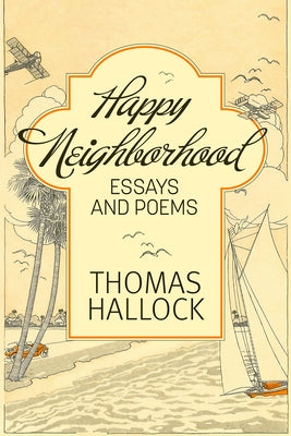 Happy Neighborhood: Essays and Poems Paperback Mercer University Press