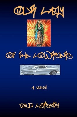 Our Lady Of The Lowriders Paperback Sashee Press
