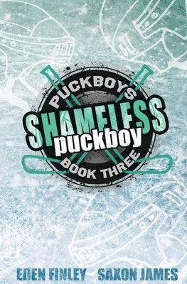 Shameless Puckboy Special Edition by Finley, Eden