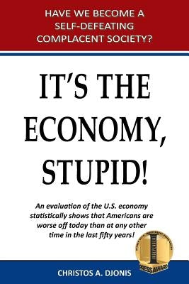 It's the Economy, Stupid Paperback Page Publishing, Inc.