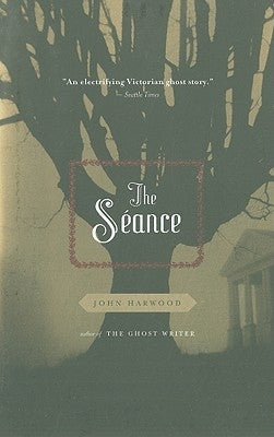 The Seance by Harwood, John