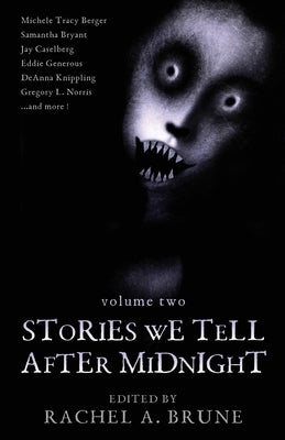 Stories We Tell After Midnight by Brune, Rachel a.