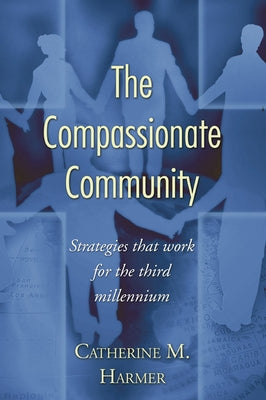 The Compassionate Community Paperback Wipf & Stock Publishers
