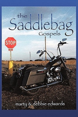 The Saddlebag Gospels by Edwards, Marty &. Debbie