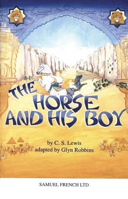 The Horse and his Boy by Lewis, C. S.