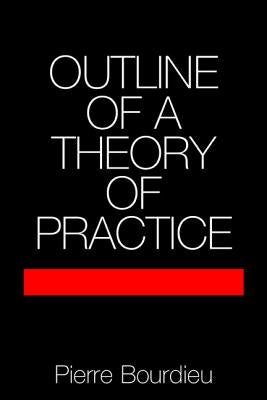 Outline of a Theory of Practice Cambridge University Press