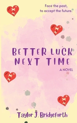 Better Luck Next Time Paperback Jdmb Press