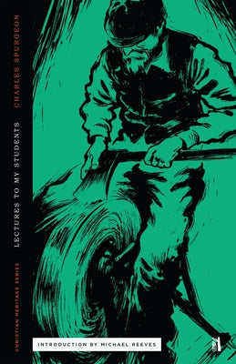 Lectures to My Students Paperback Canon Press