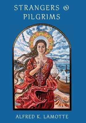 Strangers & Pilgrims Paperback Saint Julian Press, Inc.