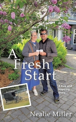 A Fresh Start by Miller, Nealie