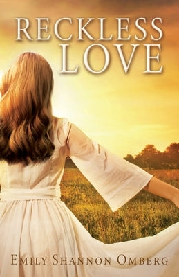 Reckless Love Paperback Xulon Press