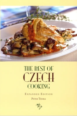 The Best of Czech Cooking: Expanded Eidtion Paperback Hippocrene Books