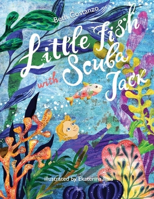 Little Fish Swim with Scuba Jack Paperback Adventures of Scuba Jack