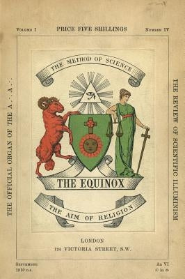 The Equinox: Keep Silence Edition, Vol. 1, No. 4 by Crowley, Aleister