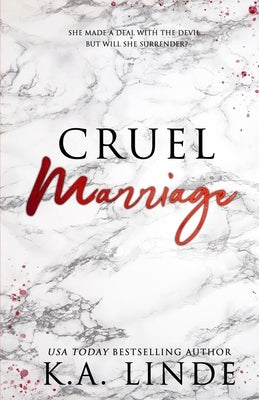 Cruel Marriage (Special Edition) Paperback K.A. Linde, Inc.