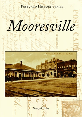 Mooresville Paperback Arcadia Publishing (SC)