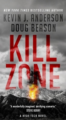 Kill Zone: A High-Tech Thriller by Anderson, Kevin J.