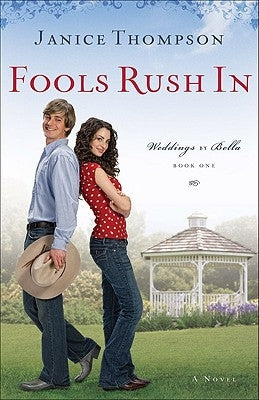 Fools Rush in by Thompson, Janice