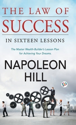 The Law of Success by Hill, Napoleon