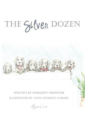 The Silver Dozen by Brewster, Marquett