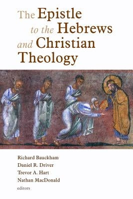 Epistle to the Hebrews and Christian Theology Paperback William B. Eerdmans Publishing Company