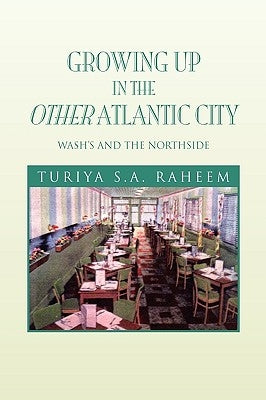 Growing Up in the Other Atlantic City by Raheem, Turiya S. a.