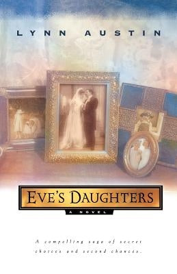 Eve's Daughters Paperback Bethany House Publishers