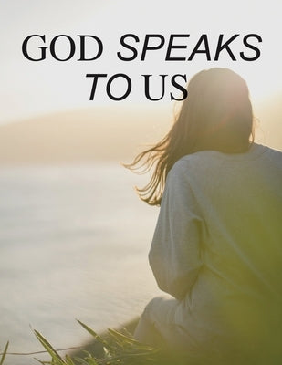 God Speaks to Us Paperback Trilogy Christian Publishing
