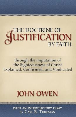 The Doctrine of Justification by Faith Paperback Reformation Heritage Books