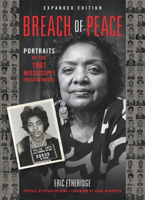 Breach of Peace: Portraits of the 1961 Mississippi Freedom Riders by Etheridge, Eric