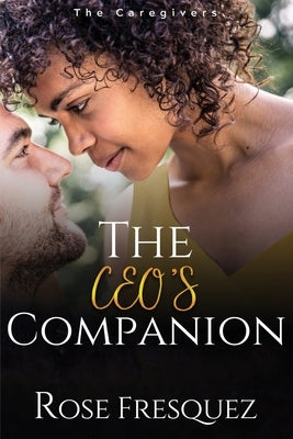 The CEO's Companion Paperback Rose Fresquez