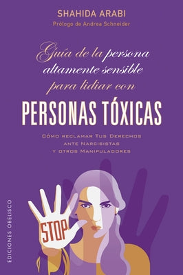 Guía de la Persona Altamente Sensible Para Lidiar Con Personas by Arabi, Shahida