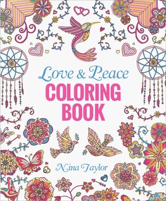 Love & Peace Coloring Book by Taylor, Nina