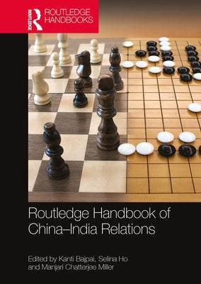 Routledge Handbook of China-India Relations by Bajpai, Kanti