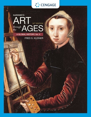 Gardner's Art Through the Ages: A Global History, Volume II by Kleiner, Fred S.