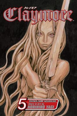 Claymore, Vol. 5: Volume 5 by Yagi, Norihiro