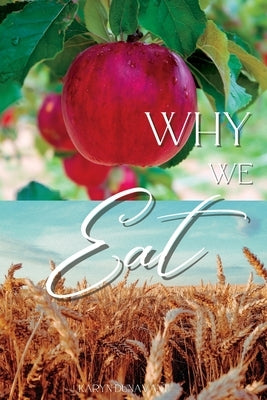 Why We Eat Paperback Debarim Publishing