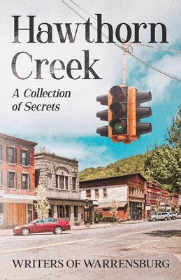 Hawthorn Creek: A Collection of Secrets Paperback Independently Published