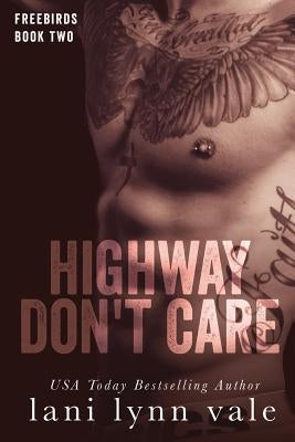 Highway Don't Care Paperback Createspace Independent Publishing Platform