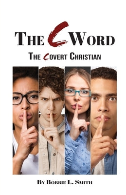The C Word: The Covert Christian Paperback Trilogy Christian Publishing